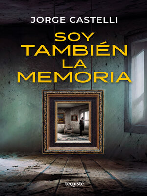 cover image of Soy también la memoria